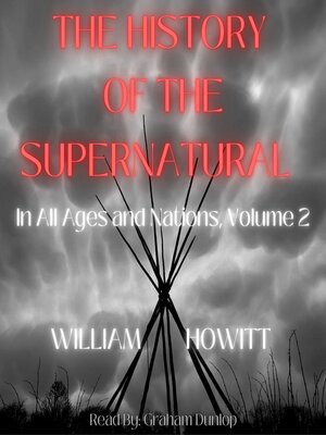cover image of The History of the Supernatural in All Ages and Nations Volume 2
